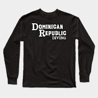 Dominican Republic Diving Long Sleeve T-Shirt